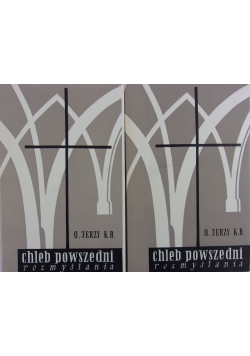 Chleb powszedni, t. I-II
