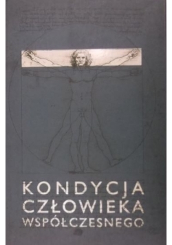 Kondycja człowieka współczesnego