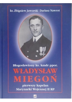 Błogosławiony ks. Kmdr ppor. Władysław Miegoń
