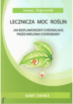 Lecznicza moc roślin