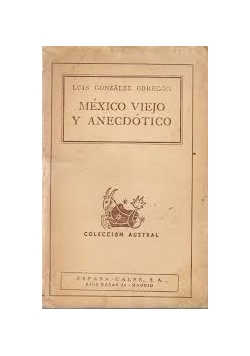 Mexico Viejo Y Andecdotico, 1945r.