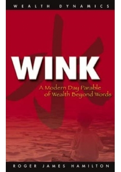 Wink A Modern Day Parable of Wealth Beyond Words