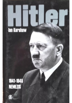 Hitler 1941 do 1945 Nemezis
