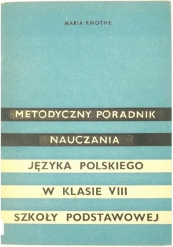 Metodyczny poradnik nauczania języka polskiego w klasie 3 szkoły podstawowej
