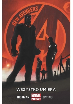 New Avengers T.1 Wszystko umiera