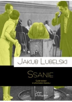 Ssanie. Głód sacrum w literaturze polskiej