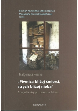 Piwnica bliżej śmierci, strych bliżej nieba