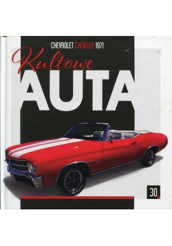 Kultowe Auta 30 Chevrolet Chevelle 1971