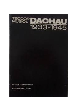 Dachau 1933 - 1945