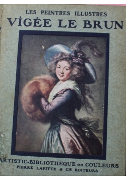 Les Peintres Illustres Vigee Le Brun  1913 r.