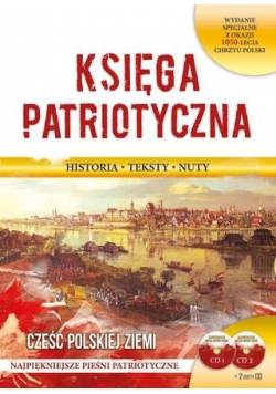 Księga Patriotyczna. Historia, teksty, nuty