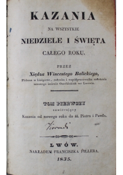 Kazania na wszystkie niedziele i święta całego roku  Tom I 1835 r
