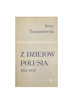 Dzieje Polesia 1921-1939