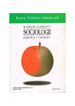 Wybrane elementy socjologii  zdrowia i choroby
