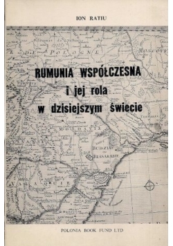 Rumunia współczesna i jej rola w dzisiejszym świecie