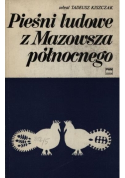 Pieśni z Mazowsza północnego