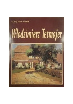 Włodzimierz Tetmajer (1861-1923), nowa