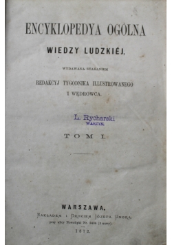 Encyklopedya ogólna wiedzy ludzkiej Tom I i II 1872 r