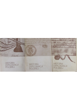 Historia dyplomacji polskiej Tom od I do III