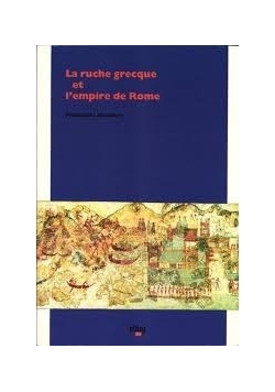 La ruche grecque et l'empire de Rome