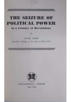 The seizure of political power in a Century of Revolutions