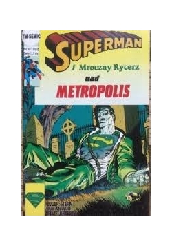 Superman i Mroczny Rycerz nad metropolis