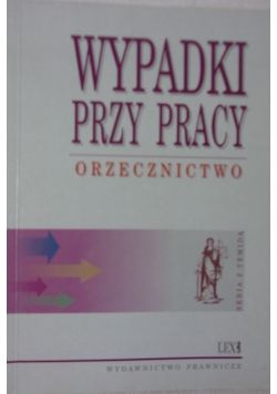 Wypadek przy pracy.Orzecznictwo