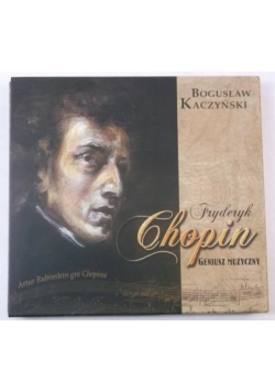 Fryderyk Chopin. Geniusz muzyczny + CD