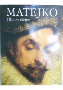 Matejko Obrazy Olejne