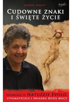 Cudowne znaki i święte życie