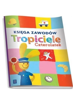 Tropiciele Czterolatek. Księga zawodów WSiP