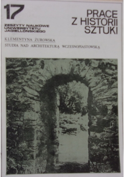Zeszytu naukowe uniwersytetu jagiellońskiego 17. Prace z historii sztuki