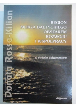 Region Morza Bałtyckiego obszarem rozwoju i współpracy