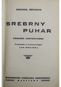 Srebrny puhar powieść historyczna 1932 r.