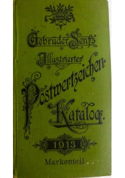 Gebruder Senfs Illustrierter Postwertzeichen .Katalog ,1913r.