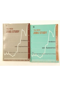 The OECD Jobs Study. Evidence and Explanations, Tom I - II