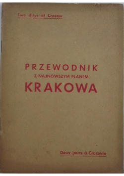 Przewodnik z najnowszym planem Krakowa, 1947 r.