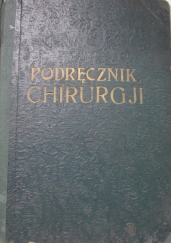 Podręcznik do chirurgji 1938 r.