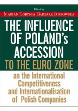The influence of Polands accession to the euro zone at the international competitiveness and interna
