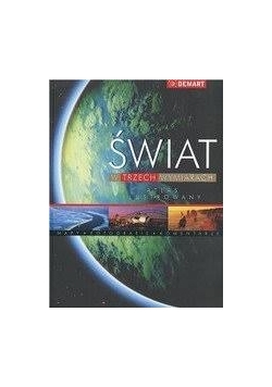 Świat w trzech wymiarach. Atlas ilustrowany.