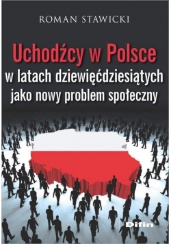 Uchodźcy w Polsce w latach dziewięćdziesiątych...