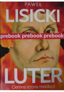 Luter. Ciemna strona rewolucji