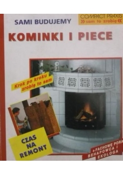 Sami budujemy kominki i piece
