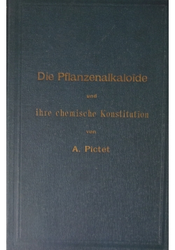 Die Pflanzenalkaloide und ihre chemische Konstitution. 1891 r.