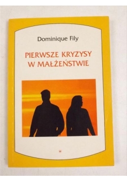 Pierwsze kryzysy w małżeństwie