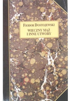 Wieczny mąż i inne utwory