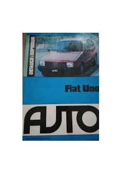 Auto Fiat Uno. Obsługa i naprawa