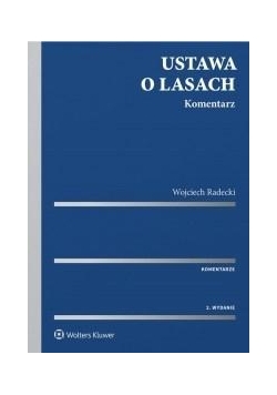 Ustawa o lasach. Komentarz