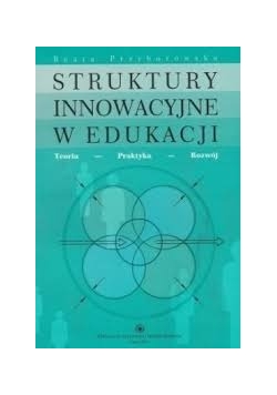 Struktury innowacyjne w edukacji