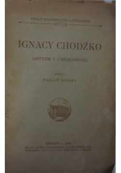 Ignacy Chodźko. Artyzm i umysłowość, 1914r.